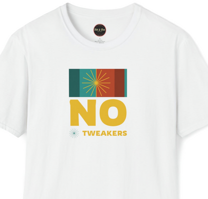 No Tweakers Unisex Softstyle T-Shirt