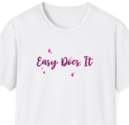 Easy Does It Unisex Softstyle T-Shirt