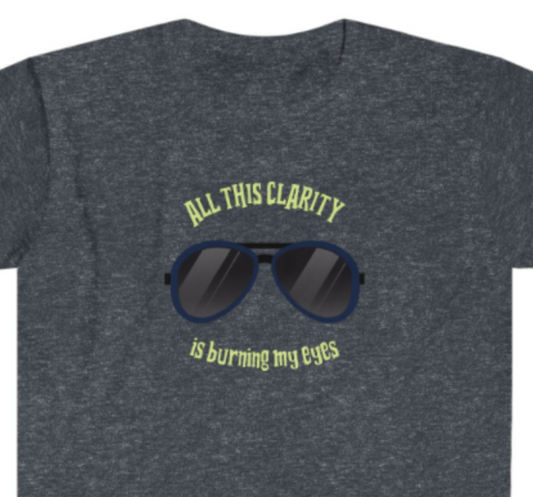 All This Clarity Unisex Softstyle T-Shirt