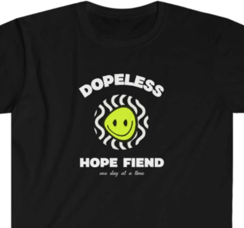 Dopeless Hope Fiend Unisex Softstyle T-Shirt