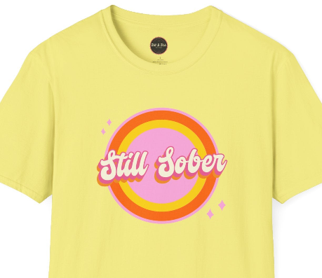 Still Sober Unisex Softstyle T-Shirt
