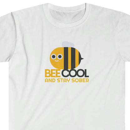 Sobriety t-shirt Bee Cool: Unisex Softstyle T-Shirt, great gift for anyone in recovery