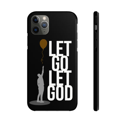 Let Go Let God tough Phone Case, Case-Mate for people in recovery