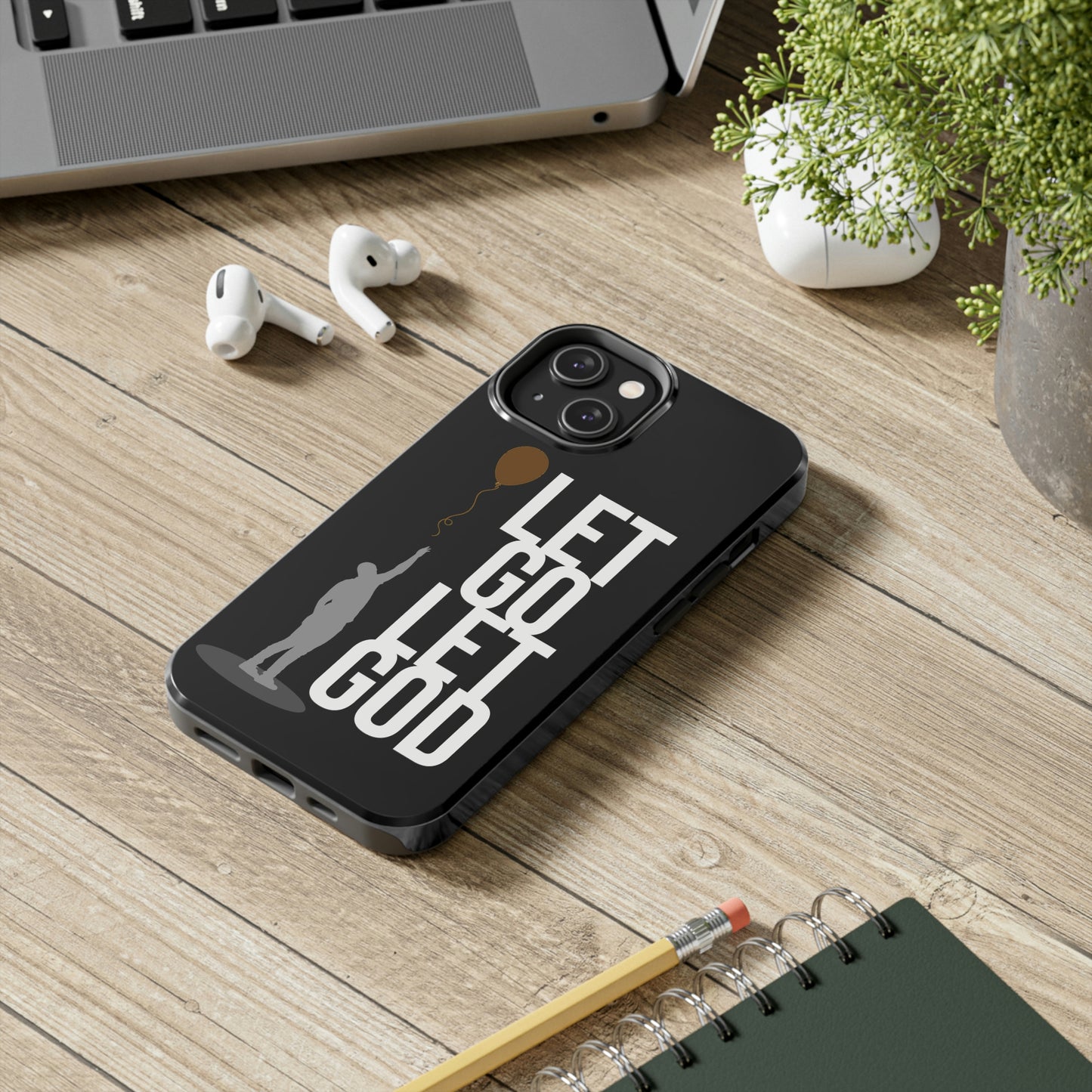Let Go Let God tough Phone Case, Case-Mate for people in recovery