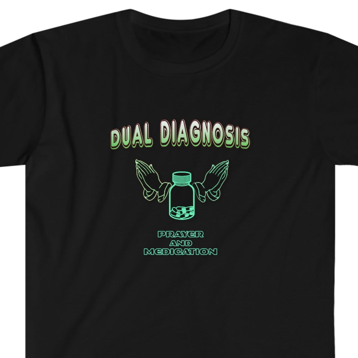 Dual Diagnosis Sober / Recovery / Unisex Softstyle T-Shirt