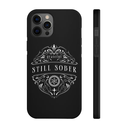Still Sober tough Phone Case, Case-Mate for people in recovery