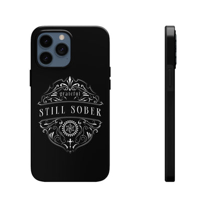 Still Sober tough Phone Case, Case-Mate for people in recovery