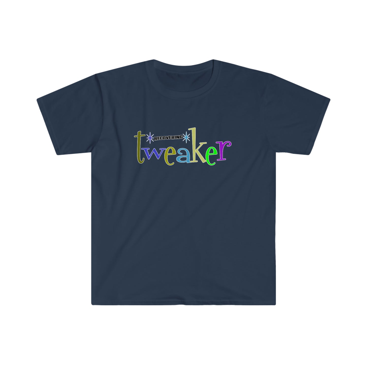 Sobriety t-shirt - Recovering Tweaker Unisex Softstyle T-Shirt