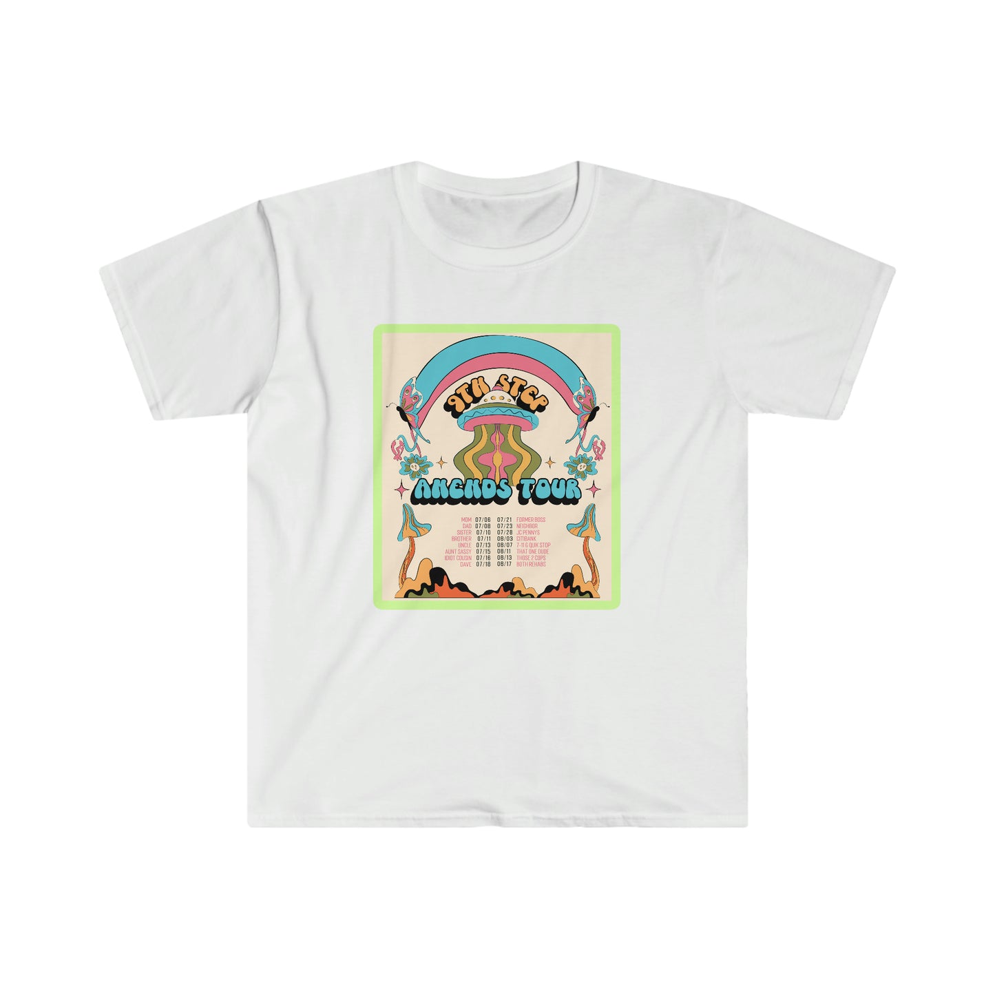 9th Step Amends Tour Poster Unisex Softstyle T-Shirt