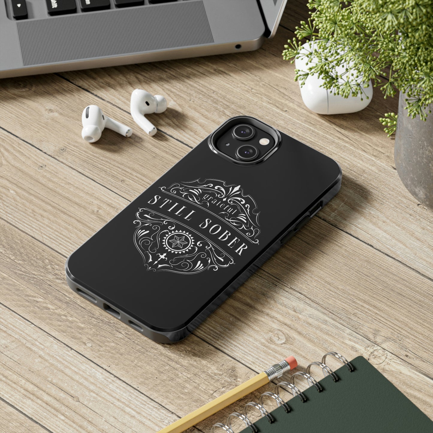 Still Sober tough Phone Case, Case-Mate for people in recovery