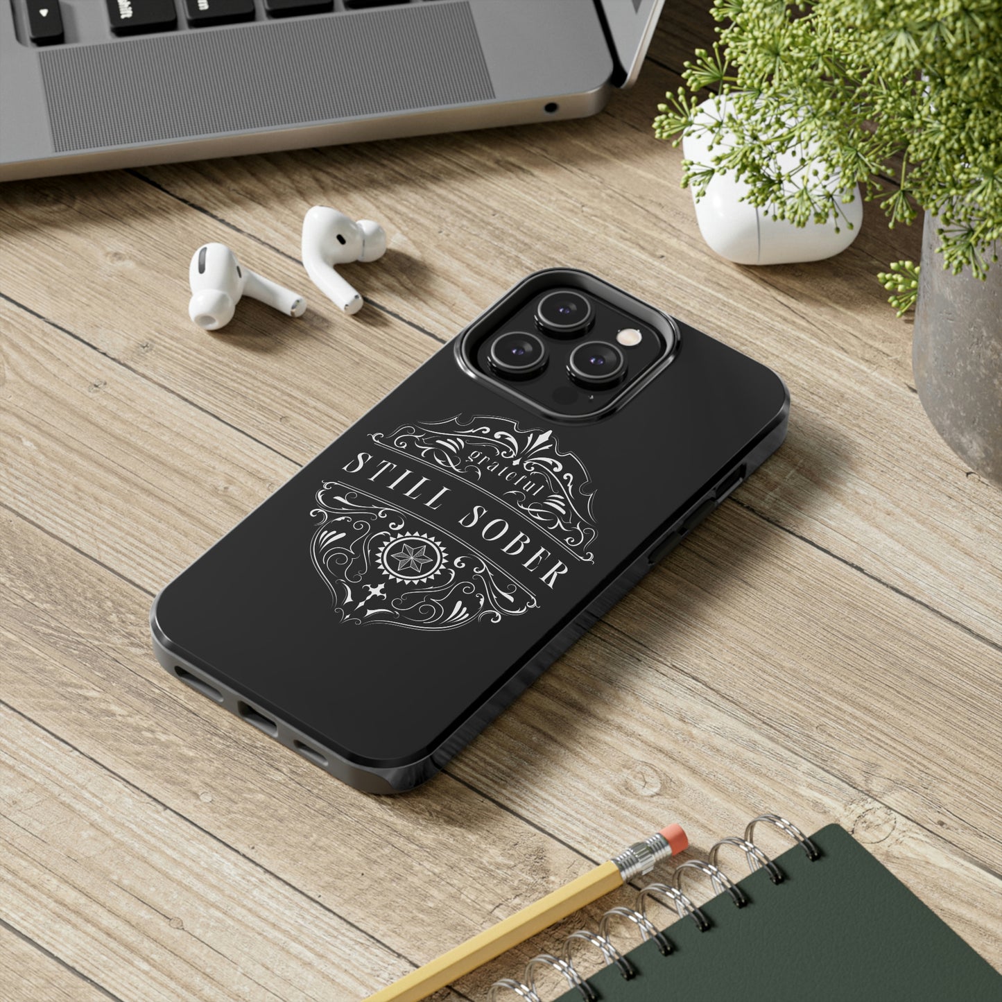 Still Sober tough Phone Case, Case-Mate for people in recovery
