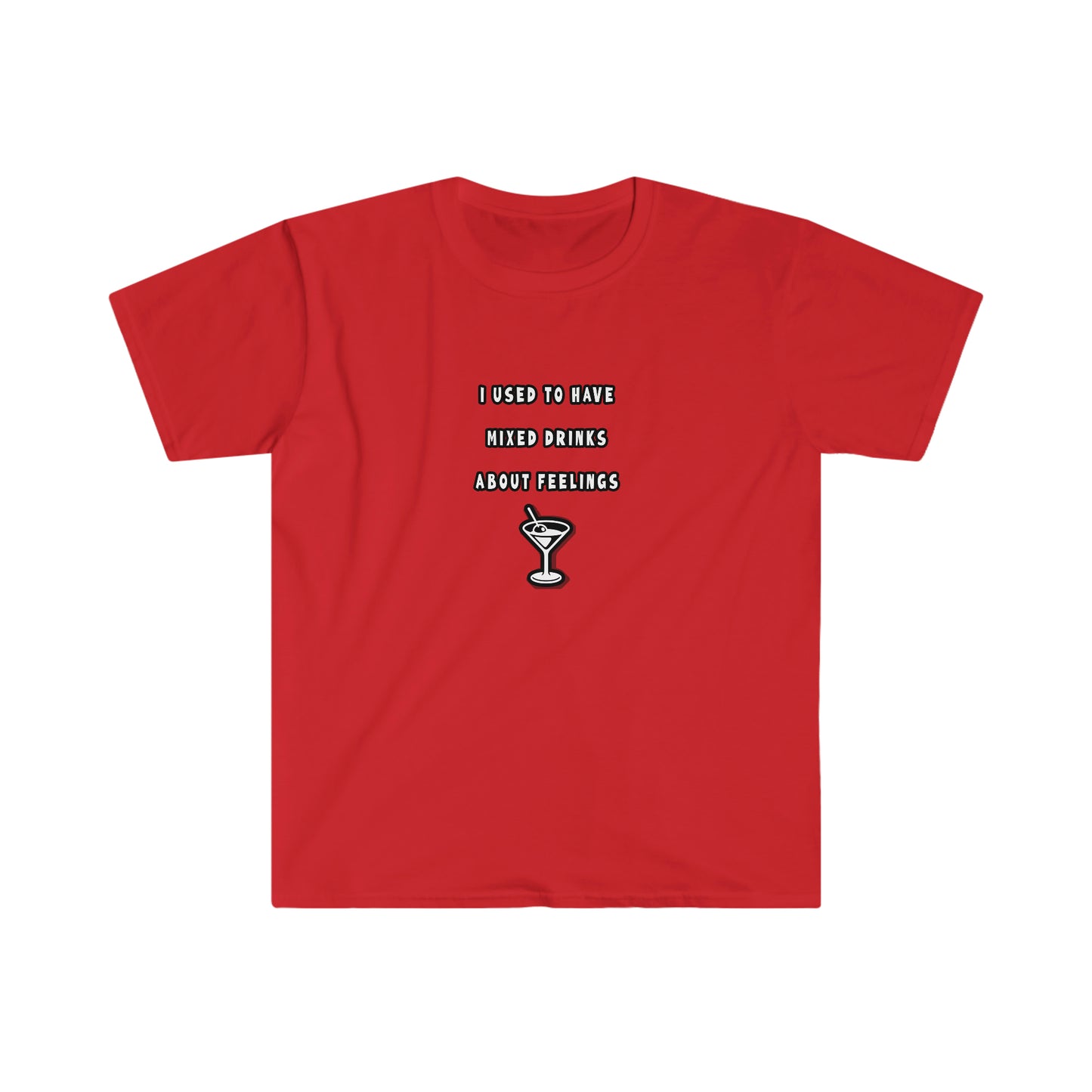 Sobriety t-shirt - Drinks about Feelings Unisex Softstyle T-Shirt