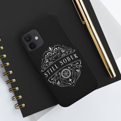 Still Sober tough Phone Case, Case-Mate for people in recovery