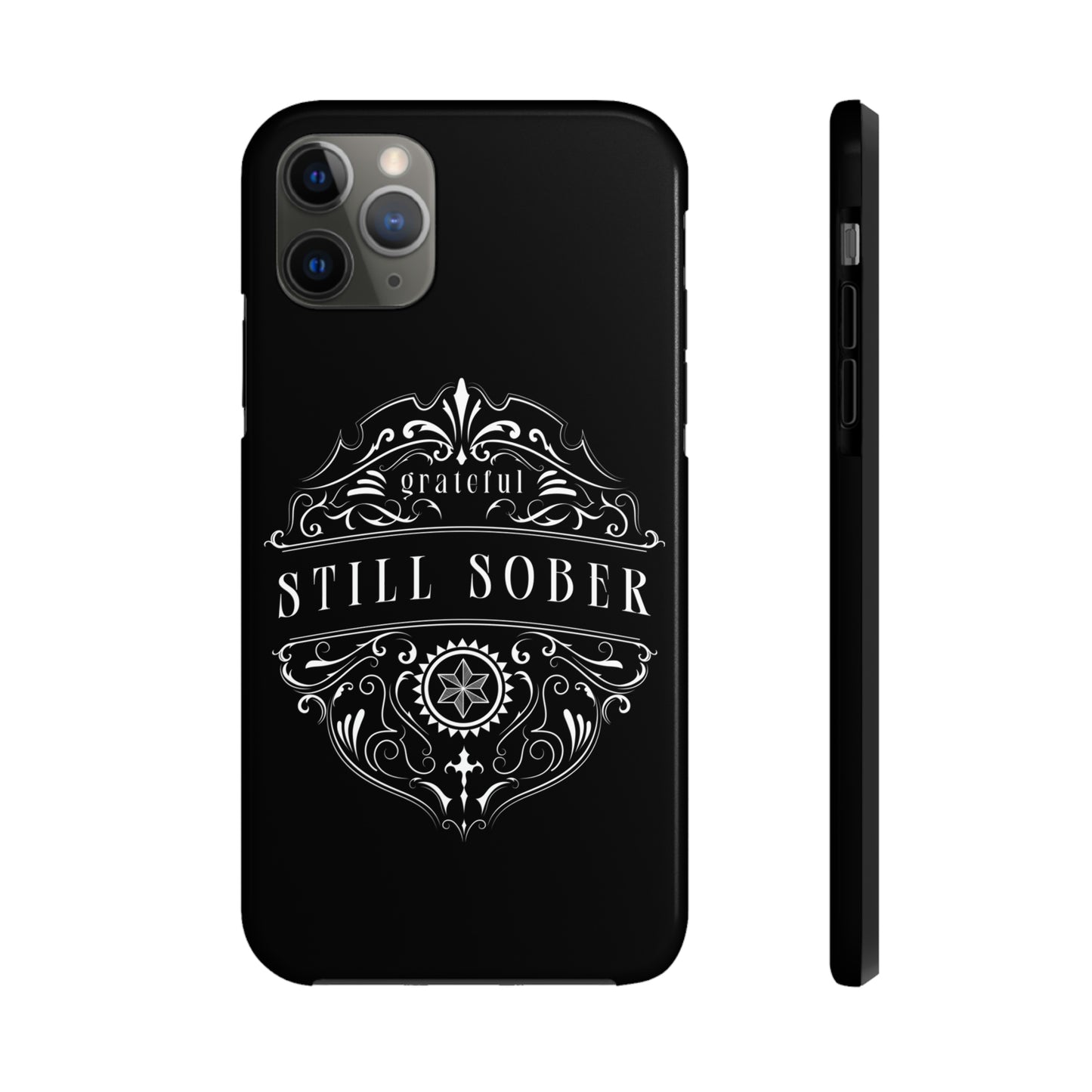Still Sober tough Phone Case, Case-Mate for people in recovery