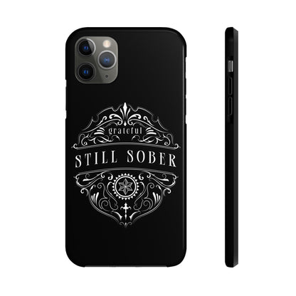 Still Sober tough Phone Case, Case-Mate for people in recovery