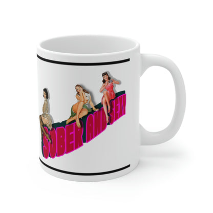 Sober and Sexy Ceramic Mug 11oz, great gift for any sober person