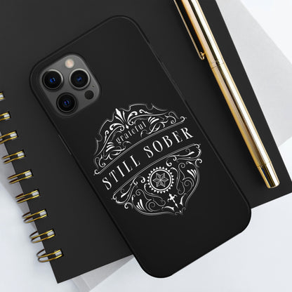 Still Sober tough Phone Case, Case-Mate for people in recovery