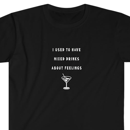 Sobriety t-shirt - Drinks about Feelings Unisex Softstyle T-Shirt