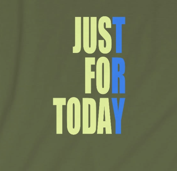 Sobriety Unisex Softstyle T-Shirt: Just for Today. Great for any sober person in recovery.