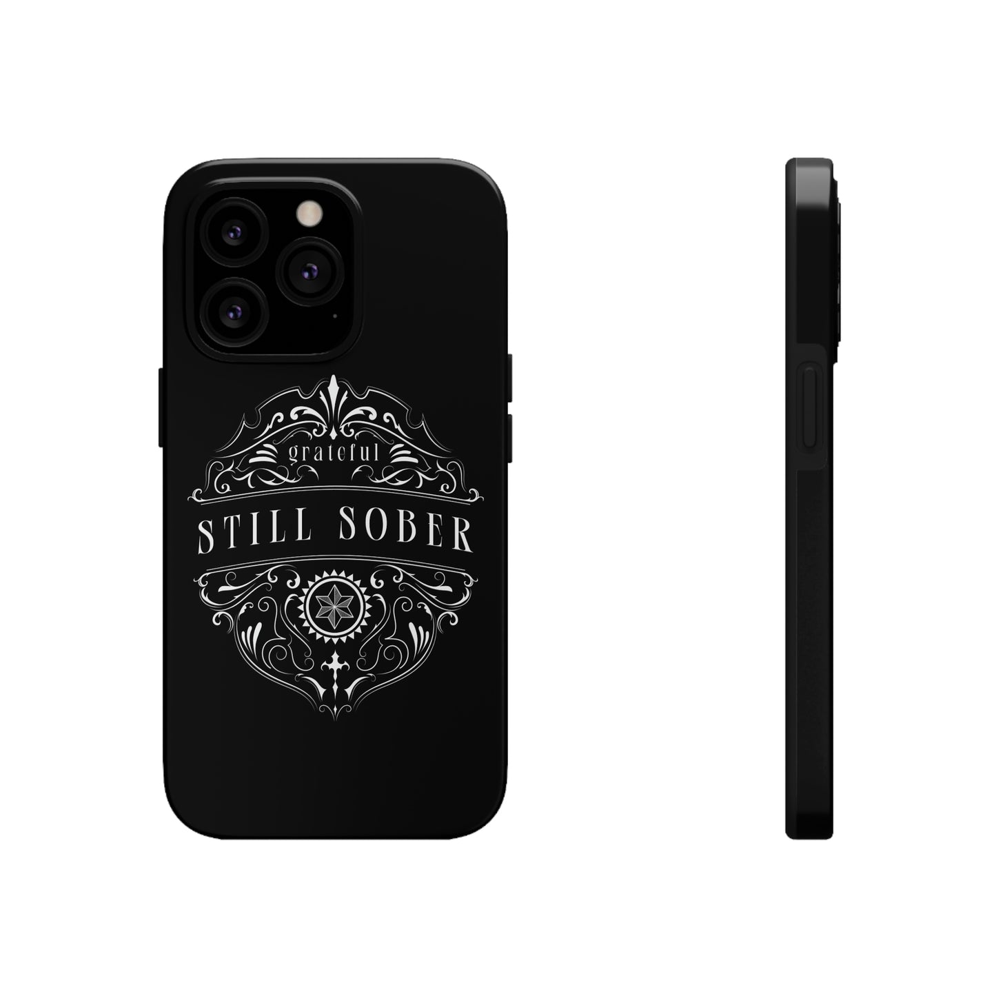 Still Sober tough Phone Case, Case-Mate for people in recovery