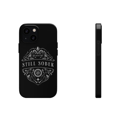 Still Sober tough Phone Case, Case-Mate for people in recovery