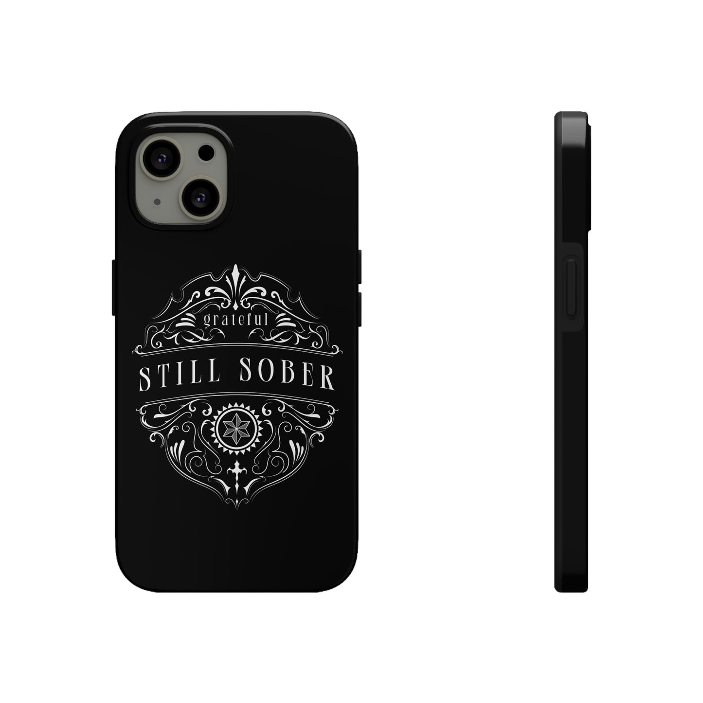 Still Sober tough Phone Case, Case-Mate for people in recovery