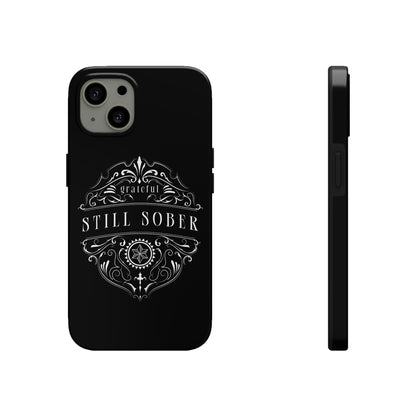 Still Sober tough Phone Case, Case-Mate for people in recovery
