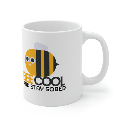 Sobriety Mug: Bee Cool Stay Sober Ceramic Mug 11oz, great gift for someone in recovery