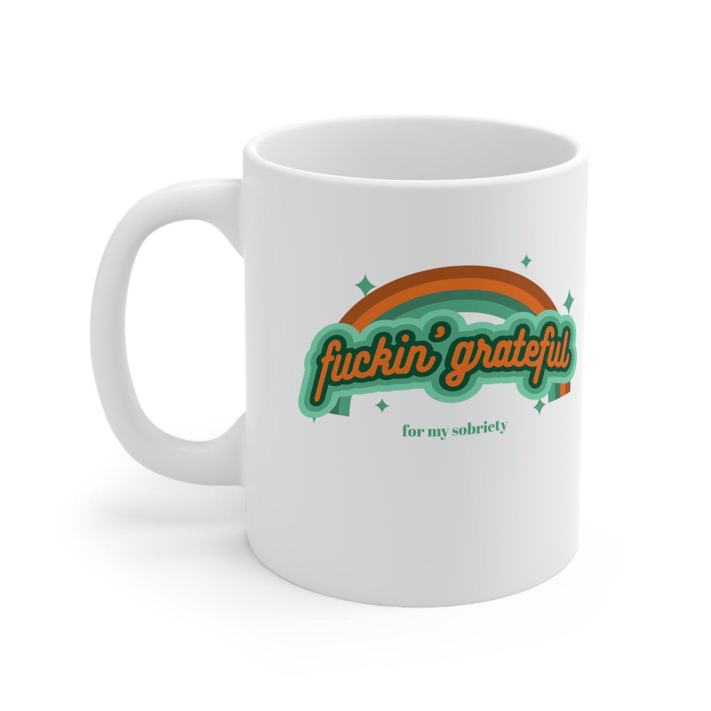 Fuckin' Grateful Ceramic Mug 11oz