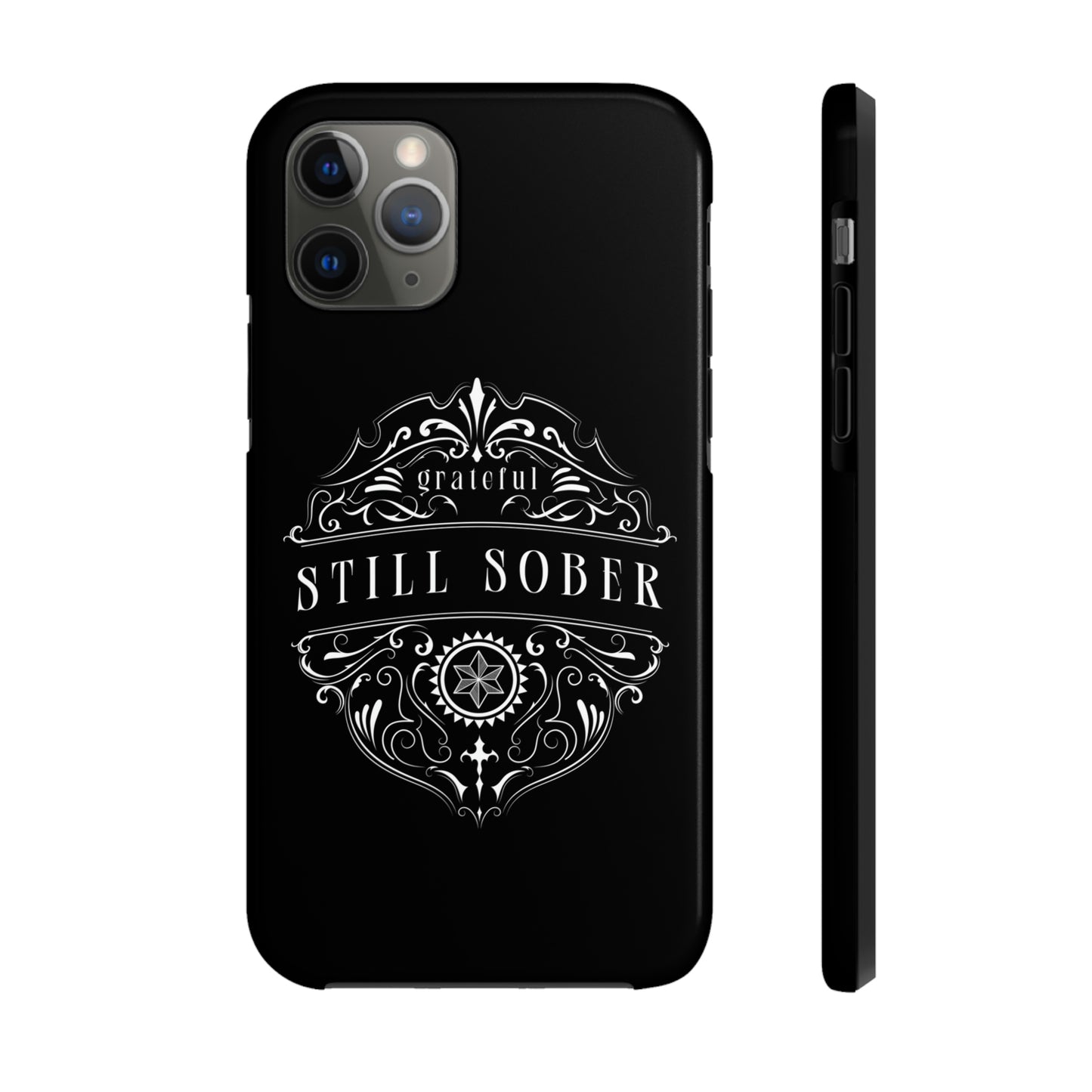 Still Sober tough Phone Case, Case-Mate for people in recovery
