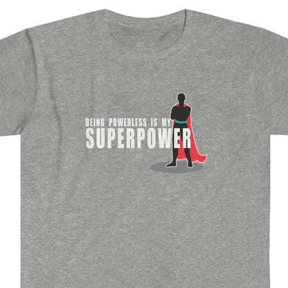 Sobriety t-shirt: Superpower Unisex Softstyle T-Shirt for sober people in recovery