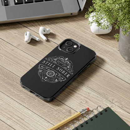 Still Sober tough Phone Case, Case-Mate for people in recovery