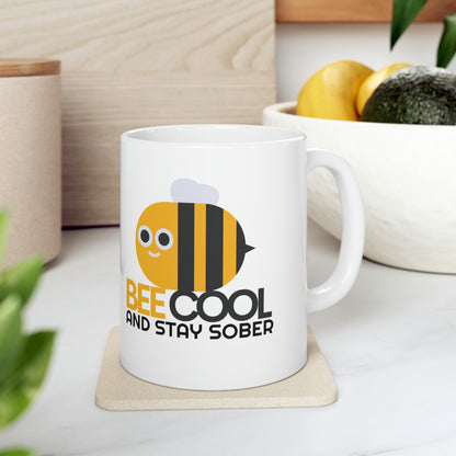 Sobriety Mug: Bee Cool Stay Sober Ceramic Mug 11oz, great gift for someone in recovery